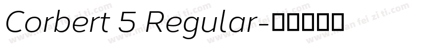 Corbert 5 Regular字体转换